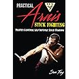 Practical Arnis Stick Fighting: Vortex Control Stick Fighting for Self Defense: 9