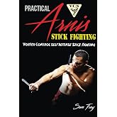 Practical Arnis Stick Fighting: Vortex Control Stick Fighting for Self Defense: 9