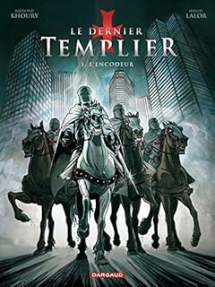 jaquette livre Dernier Templier (Le) - Saison 1 - tome 1 - Encodeur (L')