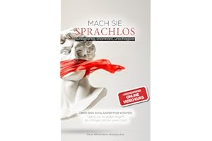 Mach sie sprachlos: Schlagfertig, charmant, unschlagbar