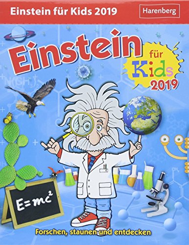 Einstein für Kids - Kalender 2019: Forschen, staunen und entdecken
