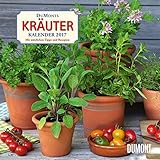 DuMonts Kräuter-Kalender 2017: Mit nützlichen Tipps und Rezepten by