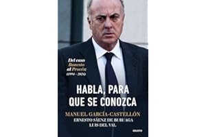 Habla, para que se conozca: Del caso Banesto al Procés (1994-2024) (Deusto)