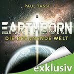 Earthborn: Die brennende Welt (Earthborn 1)
