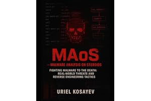 MAoS - Malware Analysis on Steroids: Fighting Malware to the Death - Real-World Threats and Reverse Engineering Tactics