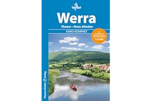 Kanu Kompakt Werra: Die Werra von Themar bis Hann. Münden mit topografischen Wasserwanderkarten
