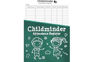 Childminder Attendance Register: Daily Childcare Register Log book, Sign In And Out Childcare Register Record Book for Daycares, Childminders, Pre-school, Nursery, Babysitters and, Nannies | A4 Format