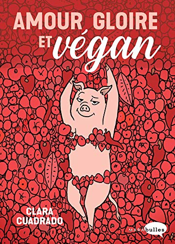 Télécharger Amour, gloire et vegan PDF Ebook En Ligne