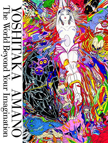 Download Yoshitaka Amano : The World Beyond Your Imagination Download Yoshitaka Amano : The World Beyond Your Imagination