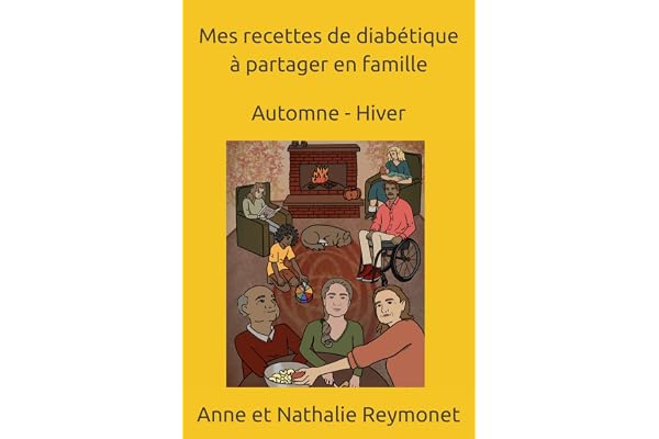 Mes recettes de diabétique à partager en famille: Automne - Hiver