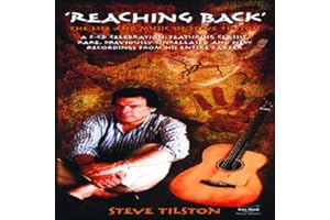 Reaching Back: The Life And Music Of Steve Tilston