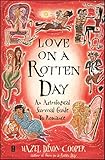 Image de Love on a Rotten Day: An Astrological Survival Guide to Romance (English Edition)