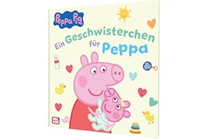 Peppa Wutz Bilderbuch: Ein Geschwisterchen für Peppa: Bilderbuch ab 3 Jahren