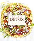 Image de Everyday Detox: 100 Easy Recipes to Remove Toxins, Promote Gut Health and Lose Weight Naturally