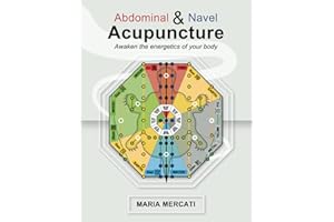 Abdominal and Navel Acupuncture: Awaken the energetics of your body