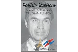 Porfirio Rubirosa: La vida de leyenda del gran playboy