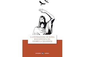 La fondazione di Roma raccontata da Andrea Carandini
