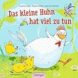 Das kleine Huhn hat viel zu tun