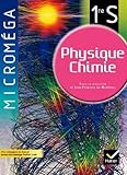 Microméga Physique-Chimie 1re S éd 2011 - Manuel de l'élève