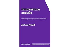 Innovazione sociale. Pratiche e processi per ripensare le comunità
