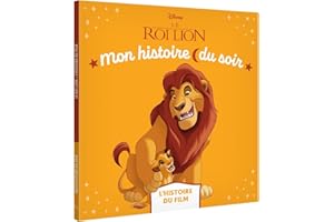 LE ROI LION - Mon Histoire du soir - L'histoire du film - Disney