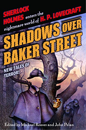 Shadows Over Baker Street: New Tales of Terror! (English Edition)