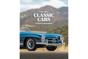Classic Cars: A Century of Masterpieces