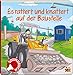 Soundbuch. Es rattert und knattert auf der Baustelle: Soundbuch mit 6 Geräuschen by 