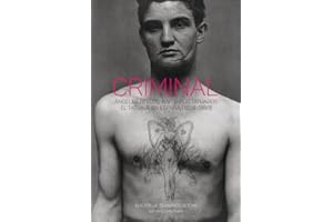 CRIMINAL: ÁNGELES BELLOS, BÁRBAROS TATUADOS. EL TATUAJE EN ESPAÑA (1888-1993): 73 (TRUE CRIME)