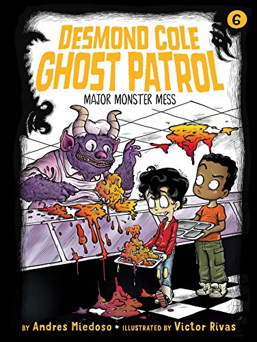 Preisvergleich Produktbild Major Monster Mess (Desmond Cole Ghost Patrol, Band 6)