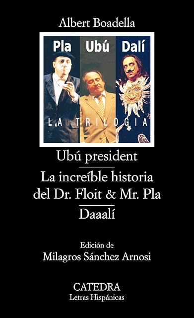 Portada de Ubú president; La increíble historia del Dr. Floit y Mr. Pla; Daaalí