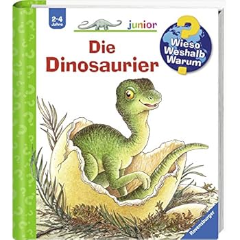 Die Dinosaurier (Wieso? Weshalb? Warum? junior, Band 25) Die Dinosaurier (Wieso? Weshalb? Warum? junior, Band 25)