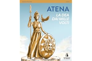 Atena. La Dea dai mille volti