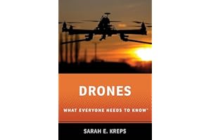 Drones: What Everyone Needs to Know®: What Everyone Needs to Know^DRG (What Everyone Needs to Know(r))