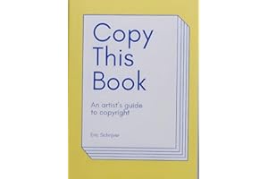 Copy This Book: An Artist's Guide to Copyright