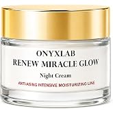 ONYXLAB Renew Miracle Glow Nourishing Moisturizing Night Face Cream 50 ml | Tightening and firming. Niacinamide, Hyaluronic A