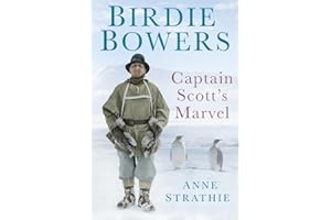 Birdie Bowers: Captain Scott's Marvel