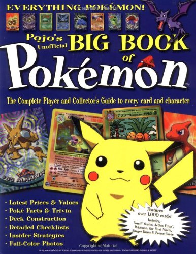 Pdf Download The Big Book Of Pokemon The Complete Player And Collector S Guide To Every Card And Character The Ultimate Player And Collector S Guide Pojo S Unofficial Big Book Read Online The