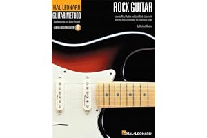 Hal Leonard Rock Guitar Method: Learn to Play Rhythm and Lead Rock Guitar with Step-by-Step Lessons and 70 Great Rock Songs