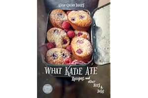 What Katie Ate: Recipes and Other Bits and Bobs