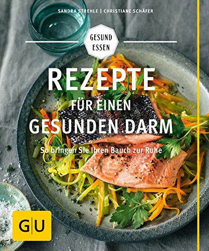 Download Rezepte für einen gesunden Darm: So bringen Sie Ihren Bauch zur Ruhe (GU Gesund Essen) Download Rezepte für einen gesunden Darm: So bringen Sie Ihren Bauch zur Ruhe (GU Gesund Essen)
