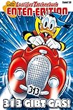 Lustiges Taschenbuch Enten-Edition 59: 313 gibt Gas by Disney