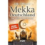 Mekka Deutschland: Die stille Islamisierung