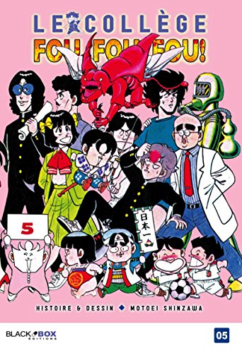 Le Collège Fou, Fou, Fou! - Kimengumi — Tome 5