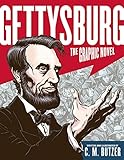Gettysburg: The Graphic Novel by C. M. Butzer