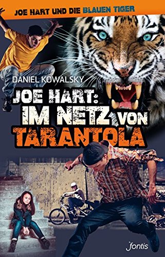 Joe Hart: Im Netz von Tarantola (Joe Hart und die Blauen Tiger)
