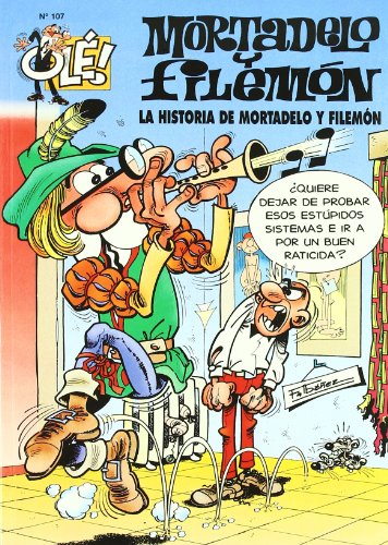 Télécharger La historia de Mortadelo y Filemón (Olé! Mortadelo 107) livre En ligne