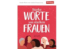 Starke Worte von starken Frauen Tagesabreißkalender 2025: Wissenskalender mit Zitaten von berühmten Frauen. Tischkalender für jeden Tag. Tageskalender 2025 zum Abreißen (Wissenskalender Harenberg)