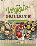 Image de Das Veggie-Grillbuch: Die besten vegetarischen Rezepte vom Rost