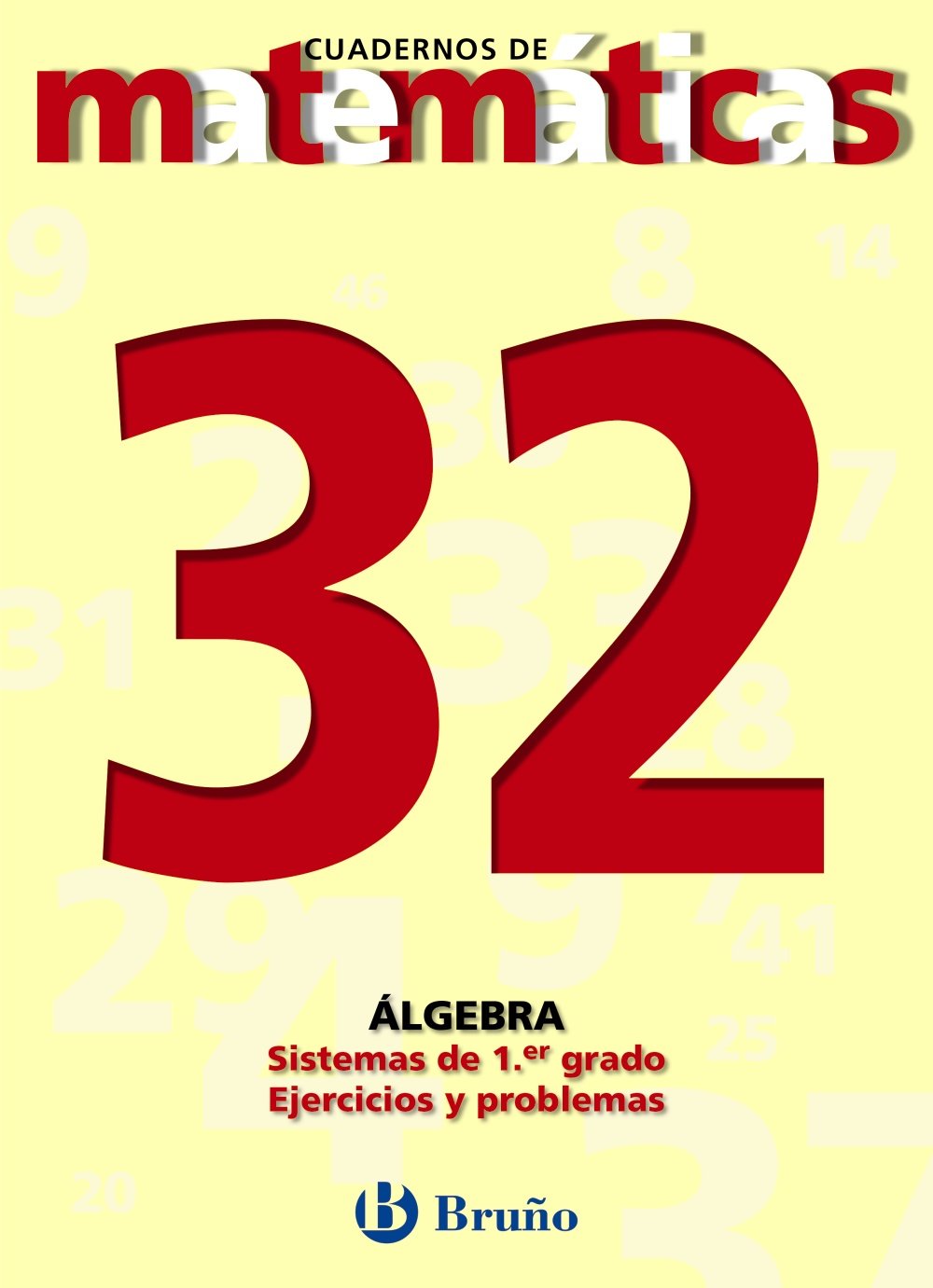 32. Sistemas de primer grado. Ejercicios